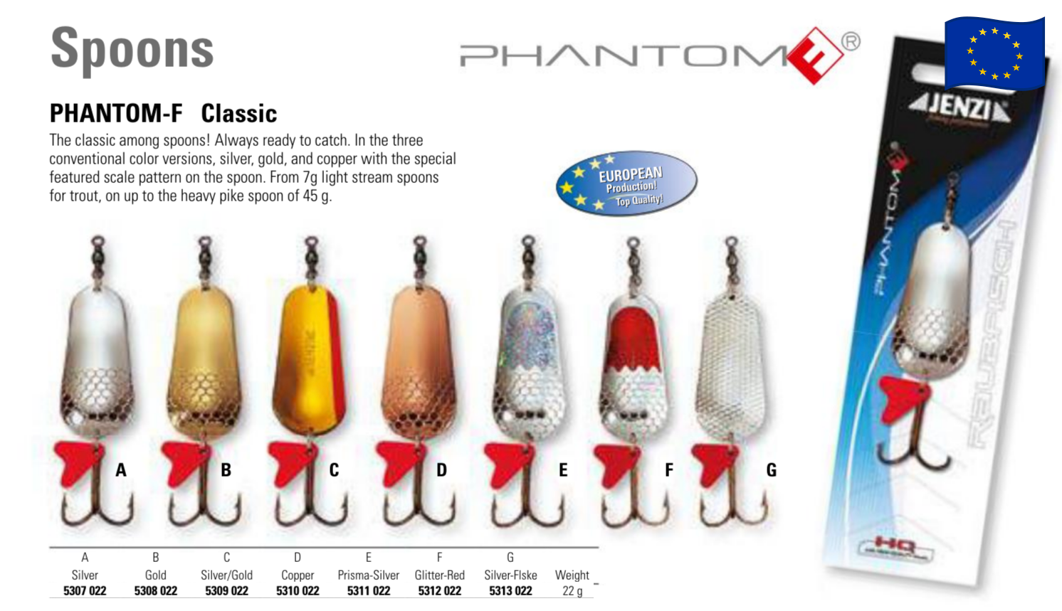 Jenzi Phantom-F Classic Blinker Spoons  22 g / 0.78 oz.